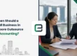 When Should a Small Business in Singapore Outsource Its Accounting?