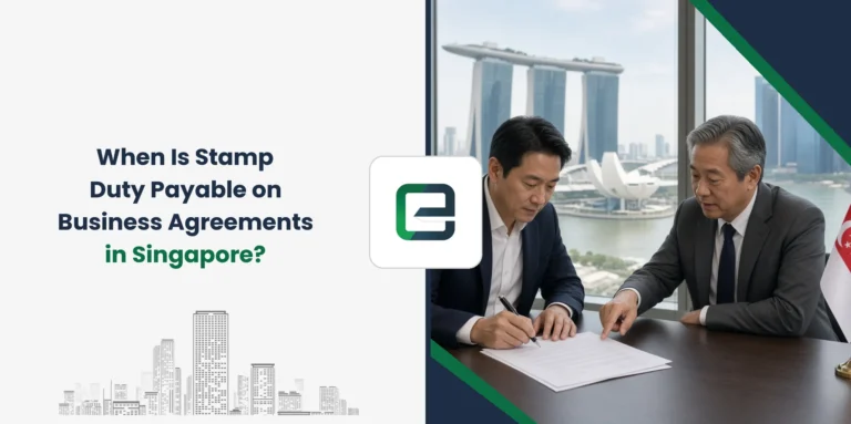 When Is Stamp Duty Payable on Business Agreements in Singapore?