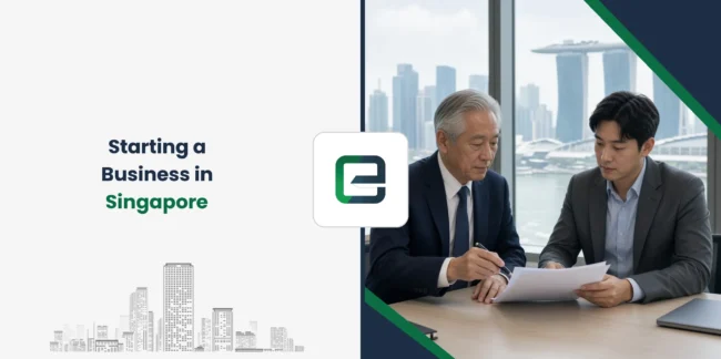 Starting a Business in Singapore Starting a Business in Singapore